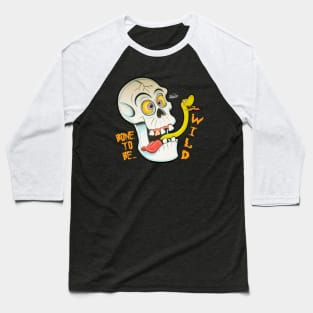 Bone to be WILD Baseball T-Shirt